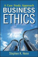 Business Ethics: A Case Study Approach 0470450673 Book Cover