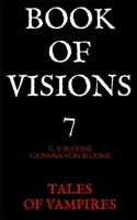 BOOK Of Visions 7: TALES OF VAMPIRES (The BOOK of VISIONS) B0DRCGN15D Book Cover