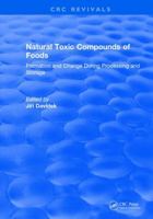 Natural Toxic Compounds of Foods 1315895838 Book Cover