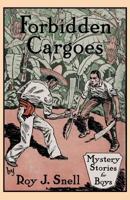 Forbidden Cargoes 1532824041 Book Cover