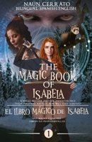 The Magic Book of Isabela / El libro Mágico de Isabela: The Battle of Thlipsis / La batalla de Thlipsis B0CG8815HK Book Cover