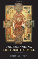 Understanding the Fourth Gospel 0198263538 Book Cover