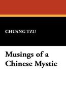 Musings of a Chinese Mystic 1434499316 Book Cover