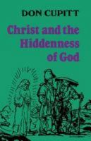 Christ and the hiddenness of God 066420905X Book Cover