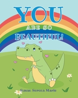 You Are So Beautiful! 1685262317 Book Cover