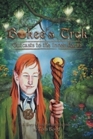 Bokee's Trek: Outcasts to the Inner Earth B0GJDH8GFN Book Cover