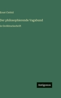 Der philosophierende Vagabund: in Großdruckschrift 3566027960 Book Cover