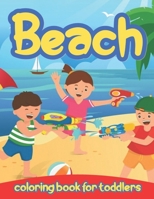 Beach coloring book for toddlers: Summer Coloring Book For Children For Fun And Learn Activity Kids B08CWB7QGC Book Cover