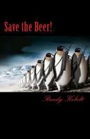 Save the Beer! 1537244213 Book Cover