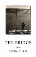 The Bridge: Poems 1732199825 Book Cover