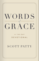 Words of Grace: A 100 Day Devotional 1462774644 Book Cover