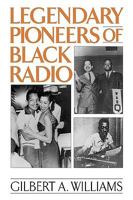 Legendary Pioneers of Black Radio 0313360588 Book Cover