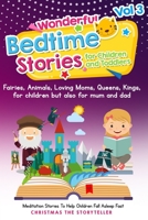 Wonderful bedtime stories for Children and Toddlers 3: Adventures, Fairies, Animals, Loving Moms, Queens, Kings, Frogs and Short Fables. 1801230455 Book Cover