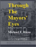 Through The Mayors' Eyes 1411637577 Book Cover