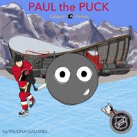 Paul the Puck: Calgary Flames 1989170277 Book Cover
