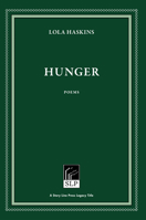 Hunger: Poems (The Edwin Ford Piper Poetry Award) 1586540610 Book Cover