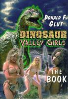 Dinosaur Valley Girls: The Novel 0786404663 Book Cover