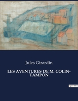 Les Aventures de M. Colin- Tampon (French Edition) B0CM2R1V5R Book Cover
