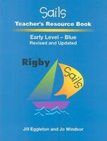 Sails Literacy Series Teacher's Resource Book (Early (3) Level-Blue 1418904538 Book Cover