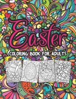 Easter Egg Adult Coloring Book: Easter Egg Coloring Book For Women & Men, Friends and Seniors. Easter Egg Coloring Activity Book Gift With 50 Relaxing Illustration Of Decorations Easter Eggs B09TDW5KWB Book Cover