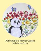 Puffy Builds a Flower Garden 0368502600 Book Cover