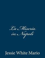 La Miseria in Napoli 1483923703 Book Cover