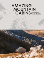 Amazing Mountain Cabins 9460583520 Book Cover