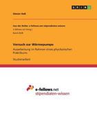 Versuch zur W�rmepumpe: Ausarbeitung im Rahmen eines physikalischen Praktikums 3668598223 Book Cover