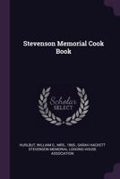 Stevenson Memorial Cook Book 1359002979 Book Cover