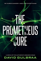 The Prometheus Cure 1089725035 Book Cover