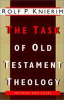 The Task of Old Testament Theology: Substance, Method, and Cases 0802807151 Book Cover