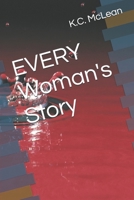 EVERY Woman's Story B0F7J6P68Z Book Cover