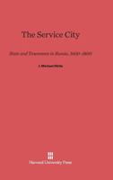 The Service City 067449816X Book Cover