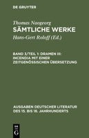 Dramen III: Incendia Mit Einer Zeitgenossischen Ubersetzung 3110095351 Book Cover