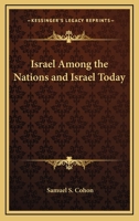 Israel Among the Nations and Israel Today 142547134X Book Cover