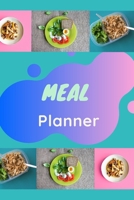 Meal Planner: Meal Planner notebook for family, kids, nutrition, health monitoring, diet, special dishes, blank form journal for write your favorite food in each day, manu, 100 pages, size 6X9 inches, 1710228091 Book Cover