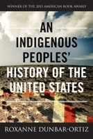 An Indigenous Peoples' History of the United States 0807057835 Book Cover