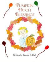 Pumpkin Patch Blessings 1942914423 Book Cover
