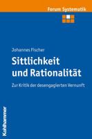 Sittlichkeit Und Rationalitat: Zur Kritik Der Desengagierten Vernunft 3170212419 Book Cover