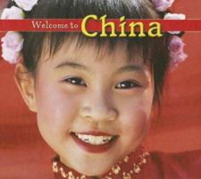 Welcome to China (Welcome to the World) 1592969127 Book Cover