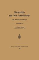 Rechtsfalle Aus Dem Arbeitsrecht: Zum Gebrauch Bei Abungen 3662282720 Book Cover