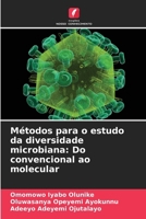 Métodos para o estudo da diversidade microbiana: Do convencional ao molecular (Portuguese Edition) 6208703883 Book Cover