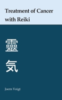 Treatment of Cancer with Reiki B0FBR67B3X Book Cover