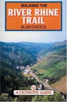 Walking the River Rhine Trail 1852842768 Book Cover