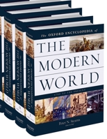 Oxford Encyclopedia of the Modern World: 1750 to the Present 0195176324 Book Cover
