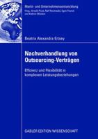 Nachverhandlung Von Outsourcing-Vertragen: Effizienz Und Flexibilitat in Komplexen Leistungsbeziehungen 3834909874 Book Cover