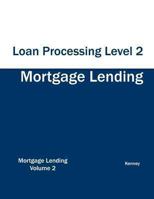 Mortgage Lending Loan Processing Level 2 193303923X Book Cover