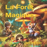 La Forêt Magique Wetherid: Livre pour enfants (French Edition) 3903590002 Book Cover