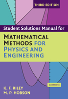 Student Solution Manual for Mathematical Methods for Physics and Engineering Third Edition 0521679737 Book Cover
