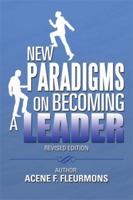 New Paradigms on Becoming a Leader 1483662535 Book Cover